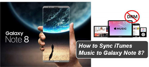 convert Apple Music to MP3 for Samsung Galaxy Note 8